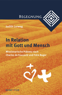 In Relation mit Gott und Mensch von Lurweg,  Judith