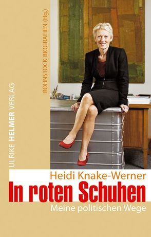 In roten Schuhen von Knake-Werner,  Heidi, Kurzek,  Bettina, Rohnstock,  Katrin, Scheibe,  Florian