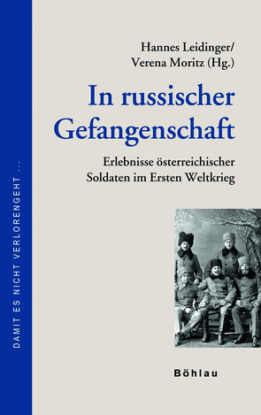 In russischer Gefangenschaft von Leidinger,  Hannes, Moritz,  Verena