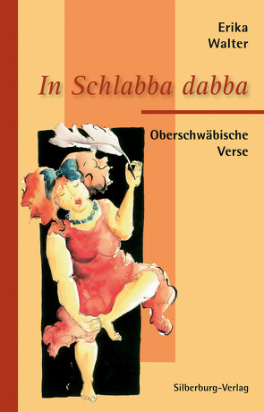 In Schlabba dabba von Bitterwolf,  Bernhard, Walter,  Erika