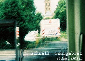 in schnell: ruhrgebiet von Müller,  Richard