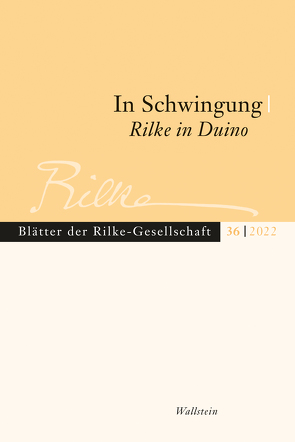 In Schwingung. Rilke in Duino von Hoffmann,  Torsten, Paleari,  Moira, Unglaub,  Erich