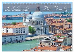 In Sehnsucht Dein Venedig (Tischkalender 2024 DIN A5 quer), CALVENDO Monatskalender von Meyer © Stimmungsbilder1,  Marion