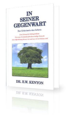 In Seiner Gegenwart von Kenyon,  E.W.