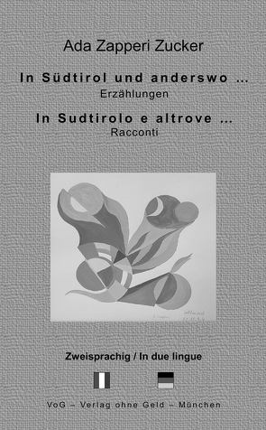 In Südtirol und anderswo … von Zapperi Zucker,  Ada