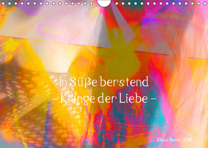 In Süße berstend – Klänge der Liebe – (Wandkalender 2019 DIN A4 quer) von Damm,  Klaus