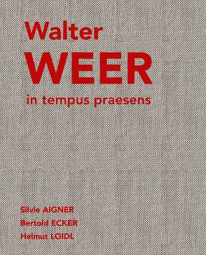in tempus praesens von Weer,  Walter