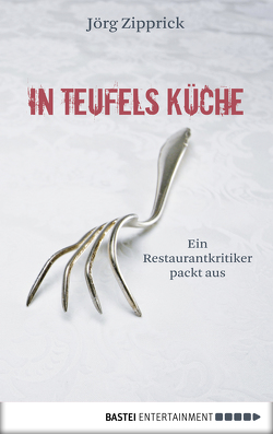 In Teufels Küche von Zipprick,  Jörg