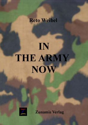 In the army now von Weibel,  Reto