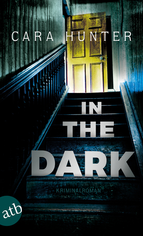 In the Dark – Keiner weiß, wer sie sind von Hansen,  Iris, Hunter,  Cara, Schwaner,  Teja