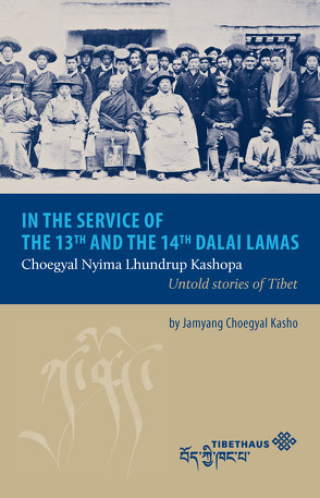 In the service of the 13th and 14th Dalai Lama von Kasho,  Jamyang Choegyal