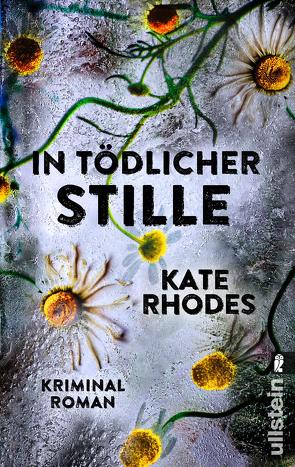 In tödlicher Stille (Ein Alice-Quentin-Thriller 5) von Rhodes,  Kate, Rodewald,  Corinna