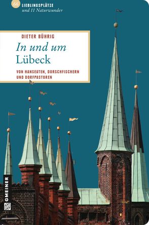 In und um Lübeck von Bührig,  Dieter