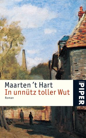 In unnütz toller Wut von Hart,  Maarten 't, Seferens,  Gregor