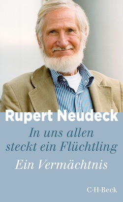 In uns allen steckt ein Flüchtling von Neudeck,  Rupert
