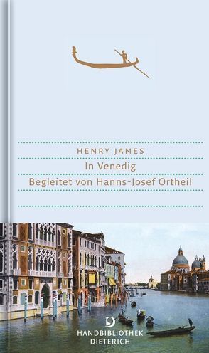 In Venedig von James,  Henry, Moysich,  Helmut, Ortheil,  Hanns-Josef