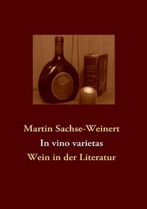 In vino varietas von Sachse-Weinert,  Martin