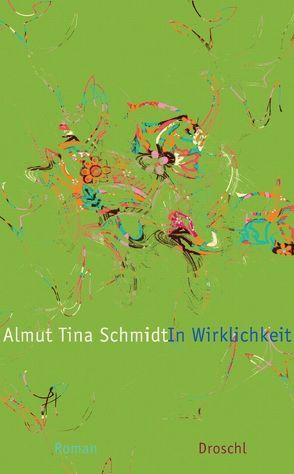 In Wirklichkeit von Schmidt,  Almut T