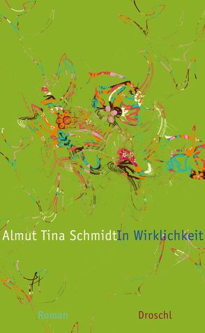 In Wirklichkeit von Schmidt,  Almut Tina