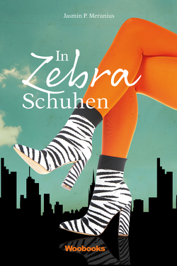 In Zebra-Schuhen von Meranius,  Jasmin P.