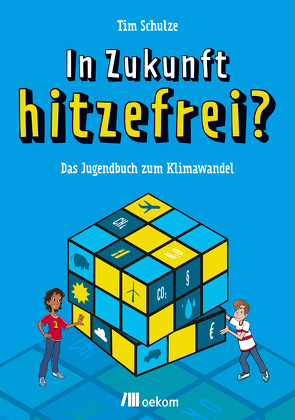 In Zukunft hitzefrei? von Schulze,  Tim