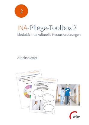 INA-Pflege-Toolbox 2 von Althaus,  Kirsten, Badel,  Steffi, Burkhardt,  Antonia, Hüttner,  Aneli, Löbsin,  Annika, Palicha,  Manjiri, Posselt,  Tanja, Richter,  Patrick, Ryssel,  Regina, Scheyka,  Lena, Schüle,  Lea, Seuß,  Christine, Srock,  Daniel, Stuckatz,  Diana