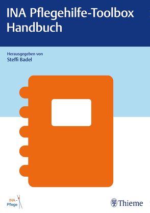 INA Pflegehilfe-Toolbox – Handbuch von Badel,  Steffi