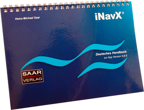 iNavX – Deutsches Benutzer-Handbuch von Saar,  Heinz-Michael