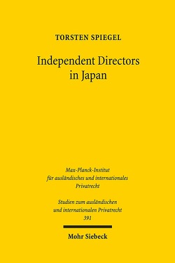 Independent Directors in Japan von Spiegel,  Torsten