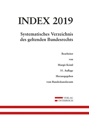 Index Bundesrecht 2019 von Keiml,  Margit