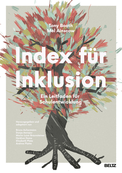 Index für Inklusion von Achermann,  Bruno, Ainscow,  Mel, Amirpur,  Donja, Booth,  Tony, Braunsteiner,  Maria-Luise, Demo,  Heidrun, Plate,  Elisabeth, Platte,  Andrea