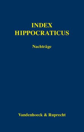 Index Hippocraticus. Nachträge von Anastassiou,  Anargyros, Irmer,  Dieter
