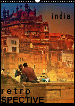 india RETROspective – Indien Kalender (Wandkalender 2023 DIN A3 hoch) von Heinrich,  Sebastian