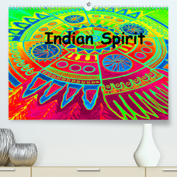 Indian Spirit (Premium, hochwertiger DIN A2 Wandkalender 2023, Kunstdruck in Hochglanz) von EigenART