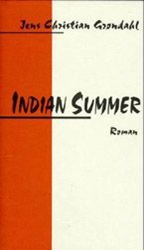 Indian Summer von Grondahl,  Jens Ch, Zirk,  Paul