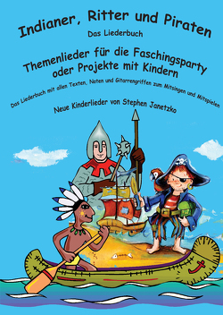 Indianer, Ritter und Piraten von Janetzko,  Stephen