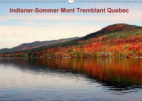 Indianer-Sommer Mont Tremblant Quebec (Wandkalender 2018 DIN A3 quer) von Hoville,  Wido