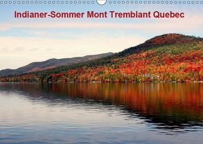 Indianer-Sommer Mont Tremblant Quebec (Wandkalender 2019 DIN A3 quer) von Hoville,  Wido