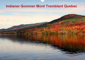 Indianer-Sommer Mont Tremblant Quebec (Wandkalender 2020 DIN A3 quer) von Hoville,  Wido