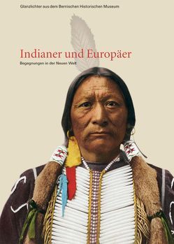 Indianer und Europäer von Jost,  Susanne Ch, Psota,  Thomas