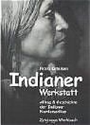 Indianer Werkstatt von Ketelsen,  Petra