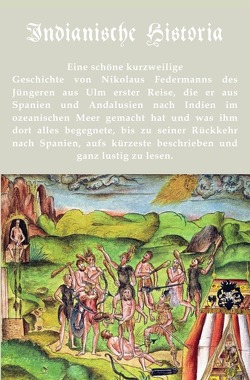 Indianische Historia von Federmann,  Nikolaus, Skrziepietz,  Andreas