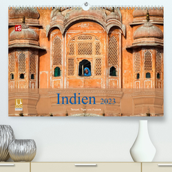 Indien 2023 Tempel, Tiger und Paläste (Premium, hochwertiger DIN A2 Wandkalender 2023, Kunstdruck in Hochglanz) von Bergwitz,  Uwe