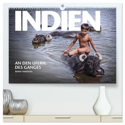 INDIEN An den Ufern des Ganges (hochwertiger Premium Wandkalender 2024 DIN A2 quer), Kunstdruck in Hochglanz von Maertens,  Bernd
