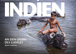 INDIEN An den Ufern des Ganges (Wandkalender 2023 DIN A2 quer) von Maertens,  Bernd