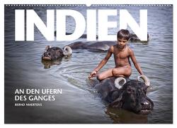 INDIEN An den Ufern des Ganges (Wandkalender 2024 DIN A2 quer), CALVENDO Monatskalender von Maertens,  Bernd
