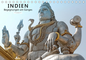 Indien – Begegnungen am Ganges (Tischkalender 2021 DIN A5 quer) von Tappeiner,  Kurt