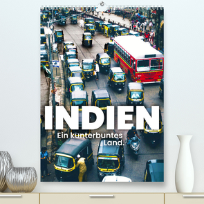 Indien – Ein kunterbuntes Land. (Premium, hochwertiger DIN A2 Wandkalender 2022, Kunstdruck in Hochglanz) von SF
