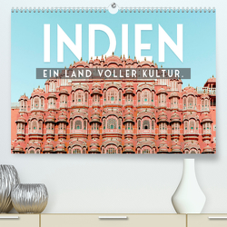 Indien – Ein Land voller Kultur. (Premium, hochwertiger DIN A2 Wandkalender 2023, Kunstdruck in Hochglanz) von SF
