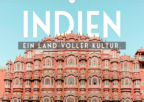 Indien – Ein Land voller Kultur. (Wandkalender 2022 DIN A3 quer) von SF